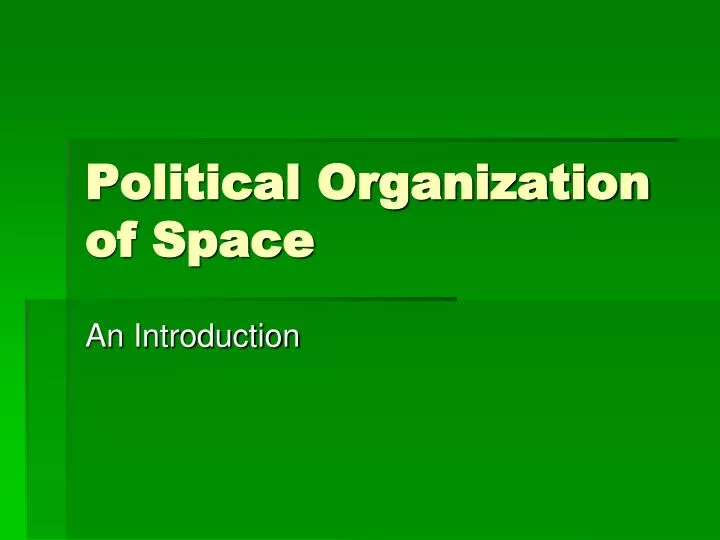political organization of space