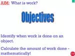 AIM: What is work? - slide 1