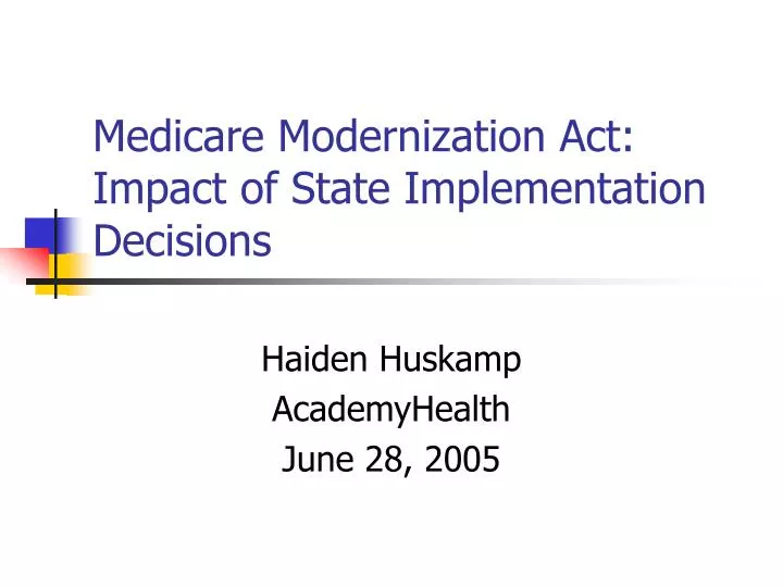 medicare modernization act impact of state implementation decisions