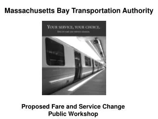 Proposed Fare and Service Change Public Workshop