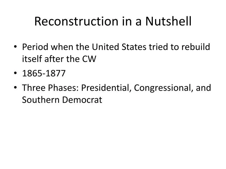 reconstruction in a nutshell