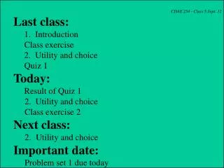 CDAE 254 - Class 5 Sept. 12 Last class: 1. Introduction Class exercise