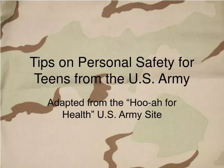 tips on personal safety for teens from the u s army