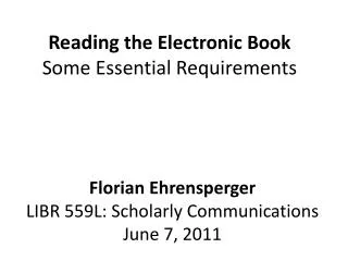 Reading the Electronic Book Some Essential Requirements