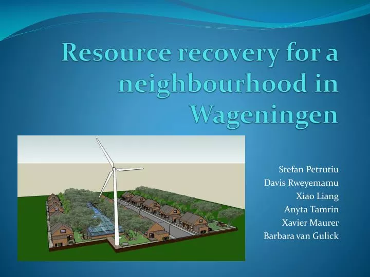 resource recovery for a neighbourhood in wageningen