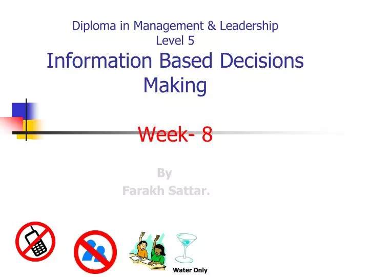 diploma in management leadership level 5 information based decisions making week 8
