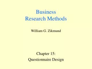 Business Research Methods William G. Zikmund