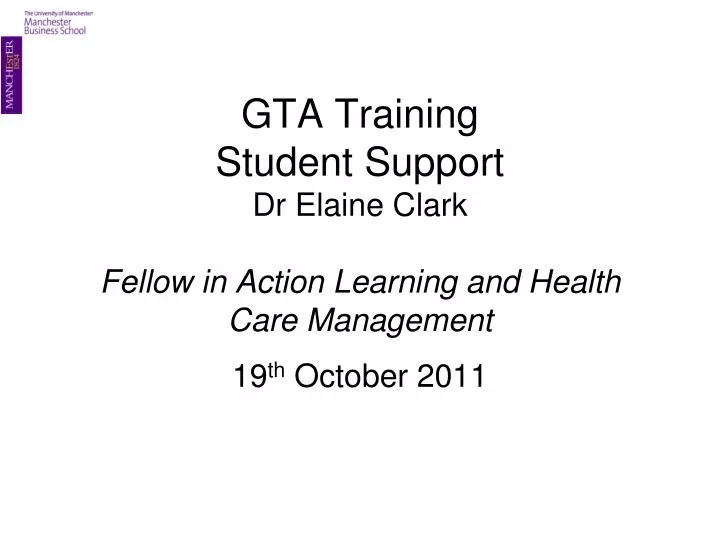 gta training student support dr elaine clark fellow in action learning and health care management