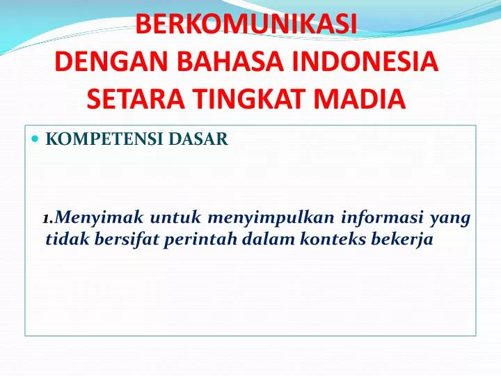 berkomunikasi dengan bahasa indonesia setara tingkat madia