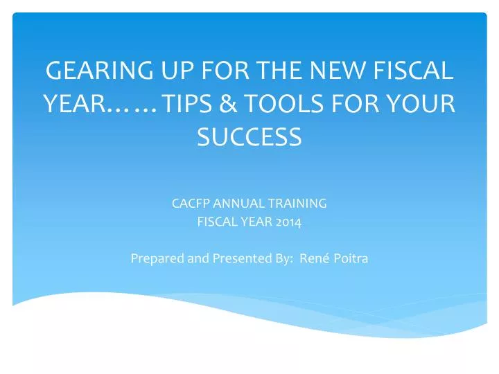 gearing up for the new fiscal year tips tools for your success