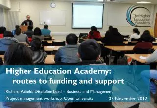 Higher Education Academy: routes to funding and support