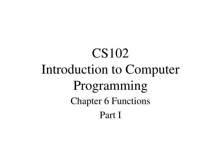 cs102 introduction to computer programming