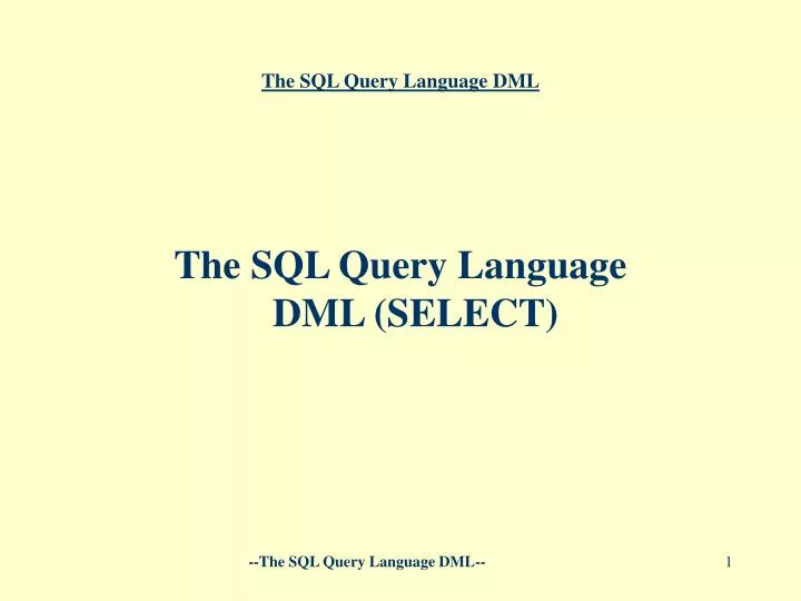 the sql query language dml