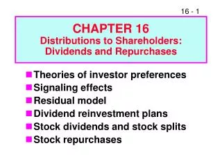 CHAPTER 16 Distributions to Shareholders: Dividends and Repurchases