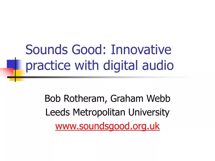 sounds good innovative practice with digital audio