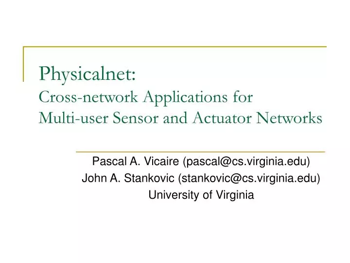 physicalnet cross network applications for multi user sensor and actuator networks