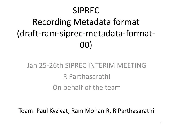 siprec recording metadata format draft ram siprec metadata format 00