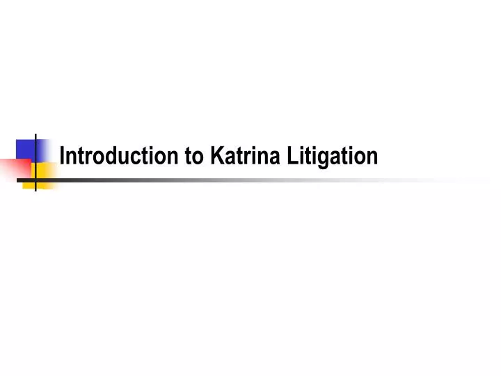 introduction to katrina litigation