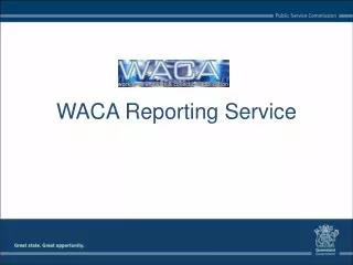WACA Reporting Service