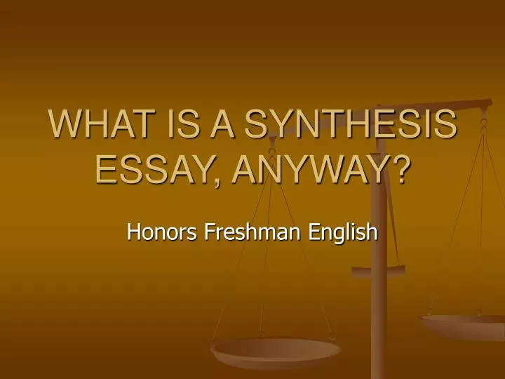 what is a synthesis essay anyway