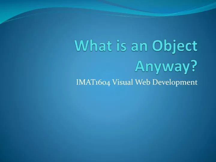what is an object anyway