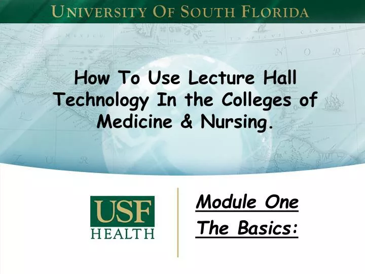 how to use lecture hall technology in the colleges of medicine nursing