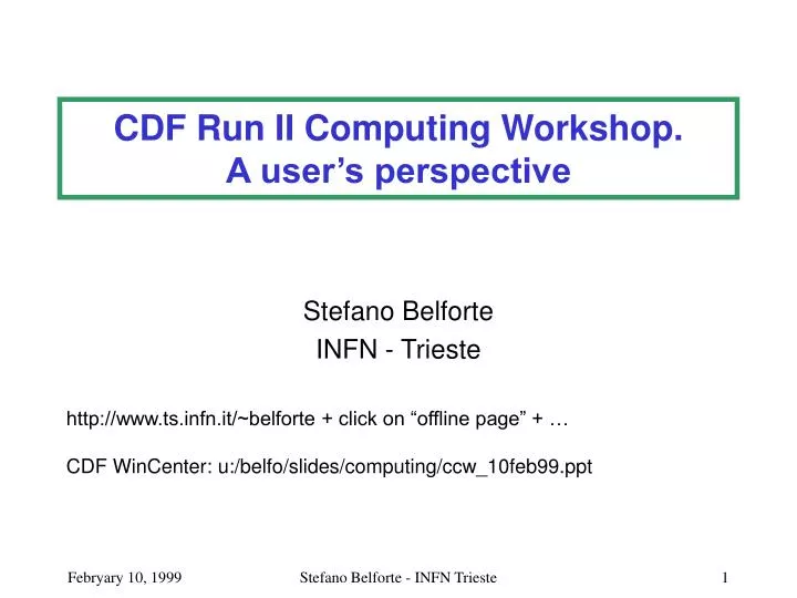 cdf run ii computing workshop a user s perspective