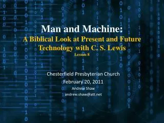 Man and Machine: A Biblical Look at Present and Future Technology with C. S. Lewis Lesson 8