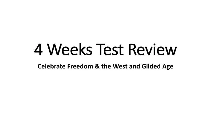 4 weeks test review