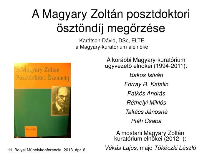 a magyary zolt n posztdoktori szt nd j meg rz se