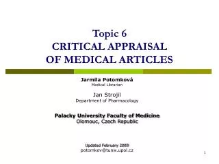 Topic 6 CRITICAL APPRAISAL OF MEDICAL ARTICLES