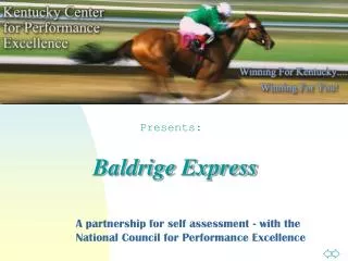 A partnership for self assessment - with the National Council for Performance Excellence