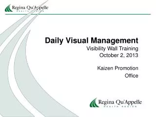 Daily Visual Management Visibility Wall Training October 2, 2013