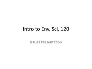 Intro to Env . Sci. 120