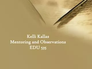 Kelli Kallas Mentoring and Observations EDU 535