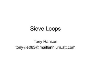 Sieve Loops