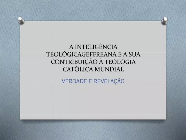 a intelig ncia teol gicageffreana e a sua contribui o teologia cat lica mundial