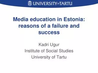 Media education in Estonia: reasons of a failure and success