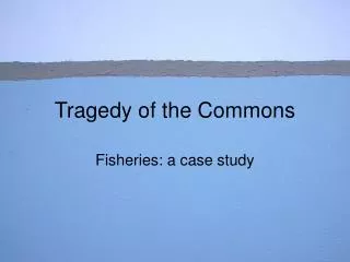 Tragedy of the Commons