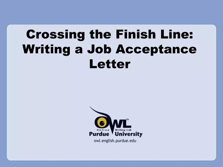 crossing the finish line writing a job acceptance letter