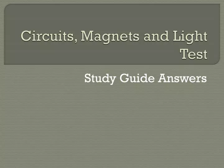 circuits magnets and light test
