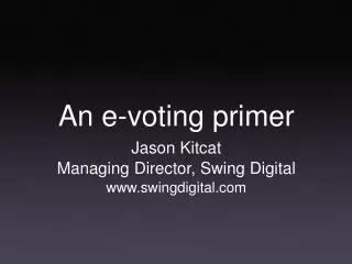 An e-voting primer