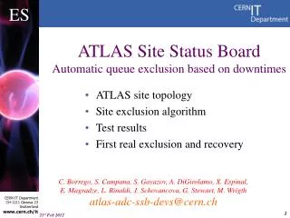 ATLAS Site Status Board Automatic queue exclusion based on downtimes