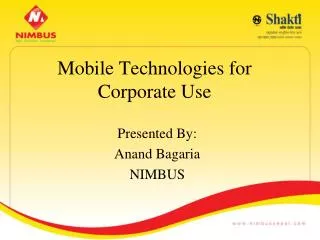 Mobile Technologies for Corporate Use
