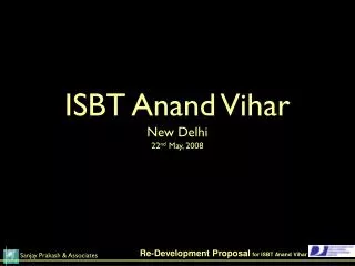 ISBT Anand Vihar New Delhi 22 nd May, 2008