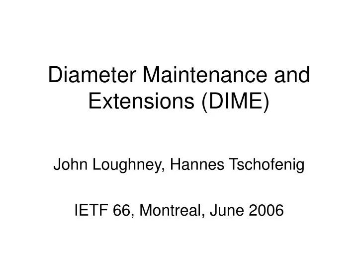 diameter maintenance and extensions dime