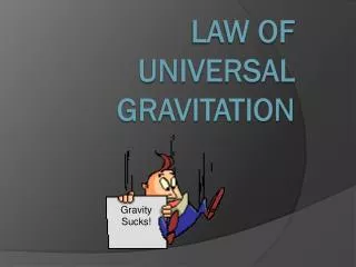 Law of Universal Gravitation