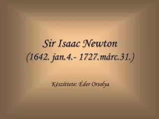 sir isaac newton 1642 jan 4 1727 m rc 31
