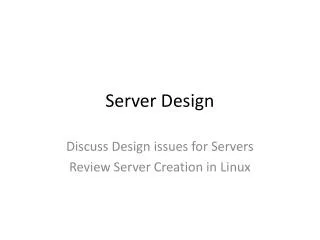 Server Design
