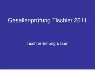 gesellenpr fung tischler 2011